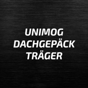 Unimog Dachgepäckträger